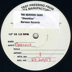 Nervous Gang Showtime USED VINYL 12INCH 33 S RPM 45 RPM TEST PRESSING
