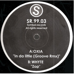 Oxia / Whyte (4) / Stéphane Hempel In Da Little (Groove Rmx) / Zop USED VINYL 12INCH 45 RPM