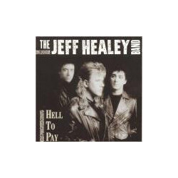 The Jeff Healey Band Hell To Pay Vinyl LP USED