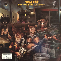 Tom Scott / The L.A. Express Tom Cat Vinyl LP USED
