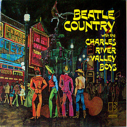 Charles River Valley Boys Beatle Country Vinyl LP USED