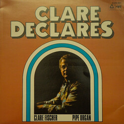 Clare Fischer Clare Declares - Pipe Organ Vinyl LP USED