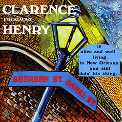 Clarence "Frogman" Henry Is Alive And Well Living In New Orleans And Still Doin' His Thing... Vinyl LP USED