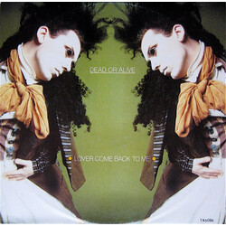 Dead Or Alive Lover Come Back To Me USED VINYL 12INCH 45 RPM SINGLE
