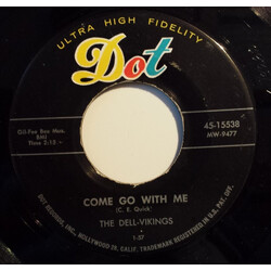The Dell-Vikings Come Go With Me / How Can I Find True Love USED VINYL 7INCH 45 RPM SINGLE