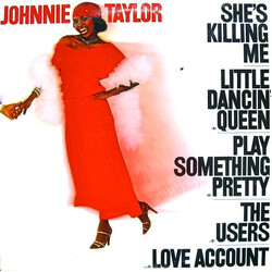 Johnnie Taylor She's Killing Me Vinyl LP USED