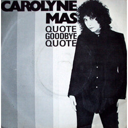 Carolyne Mas Quote Goodbye Quote Vinyl 7" USED