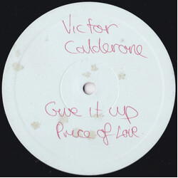 Victor Calderone Give It Up / Price Of Love USED VINYL 12INCH PROMO WHITE LABEL
