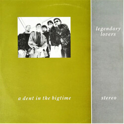 Legendary Lovers A Dent In The Bigtime Vinyl LP USED