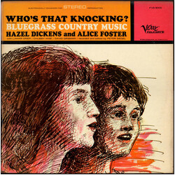 Hazel Dickens And Alice Gerrard Who's That Knocking? And Other Bluegrass Music Vinyl LP USED
