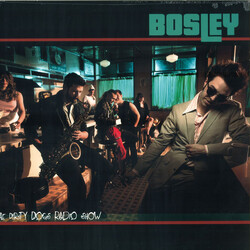 Bosley The Dirty Dogs Radio Show Vinyl LP USED