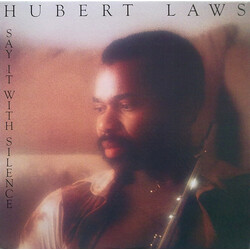 Hubert Laws Say It With Silence Vinyl LP USED