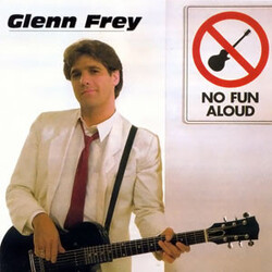 Glenn Frey No Fun Aloud Vinyl LP USED