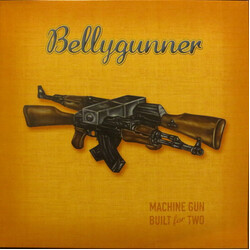 Bellygunner Machine Gun Built For Two USED VINYL 12INCH 45 RPM ALBUM