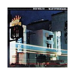Bob Welch Man Overboard Vinyl LP USED