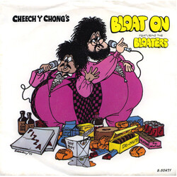 Cheech & Chong Bloat On / Just Say "Right On" (The Bloaters' Creed) USED VINYL 7INCH 45 RPM SINGLE STYRENE