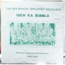 Kay Kyser And His Orchestra / Ish Kabibble Isch Ka Bibble With Kay Kyser And His Orchestra 1935-1939 Vinyl LP USED