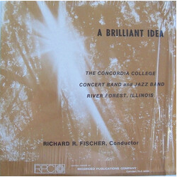 The Concordia College Concert Band / The Concordia College Jazz Band A Brilliant Idea Vinyl LP USED