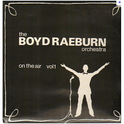 Boyd Raeburn And His Orchestra On The Air Vol. 1 Vinyl LP USED