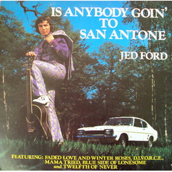 Jed Ford Is Anybody Goin' To San Antone Vinyl LP USED