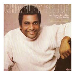Charley Pride I'm Gonna Love Her On The Radio Vinyl LP USED