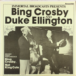 Bing Crosby / Duke Ellington / Nat King Cole Immortal Broadcasts Presents Bing Crosby And Duke Ellington / Nat King Cole Vinyl LP USED