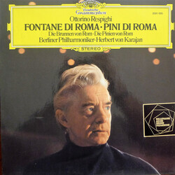 Ottorino Respighi / Berliner Philharmoniker / Herbert von Karajan Fontane Di Roma • Pini Di Roma Vinyl LP USED