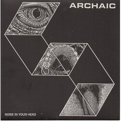 Archaic (7) Noise In Your Head USED VINYL 7INCH 45 RPM EP