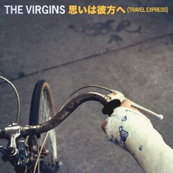 The Virgins (3) Travel Express / I Wanna Be In California (Demo) USED VINYL 7INCH LIMITED EDITION