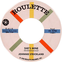 Johnnie Strickland She's Mine USED VINYL 7INCH 45 RPM SINGLE