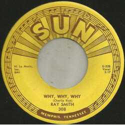 Ray Smith Why, Why, Why / You Made A Hit USED VINYL 7INCH 45 RPM