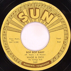 Wade & Dick Bop Bop Baby / Don't Need Your Lovin Baby USED VINYL 7INCH 45 RPM SINGLE
