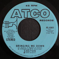 Cactus (3) Bringing Me Down USED VINYL 7INCH 45 RPM PROMO STEREO MONO