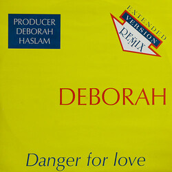 Deborah Haslam Danger For Love (Extended Version Remix) VINYL 12" USED