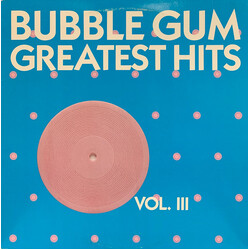Various Bubble Gum Greatest Hits Vol. 3 Vinyl LP USED