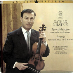 Nathan Milstein / Felix Mendelssohn-Bartholdy / Max Bruch / Philharmonia Orchestra / Leon Barzin Concerto In E Minor / Concerto No.1 In G Minor Vinyl 