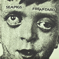 Sea Pigs Freaktard USED VINYL 7INCH EP