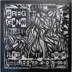Greg Ginn Let It Burn (Because I Don't Live There Anymore) Vinyl LP USED