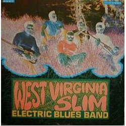 West Virginia Slim Electric Blues Band West Virginia Slim Electric Blues Band Vinyl LP USED