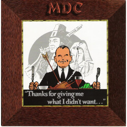 MDC (2) Thanks For Giving Me What I Didn't Want... USED VINYL 7INCH 45 RPM