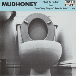 Mudhoney Touch Me I'm Sick b/w Sweet Young Thing Ain't Sweet No More USED VINYL 7INCH 45 RPM SINGLE REISSUE REPRESS