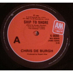 Chris De Burgh Ship To Shore USED VINYL 7INCH SINGLE 45 RPM