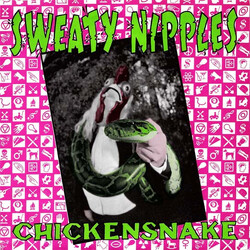Sweaty Nipples Chickensnake USED VINYL 7"