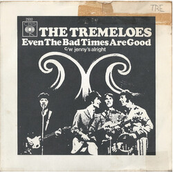 The Tremeloes Even The Bad Times Are Good USED VINYL 7INCH 45 RPM SINGLE