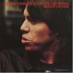 George Thorogood & The Destroyers Move It On Over Vinyl LP USED