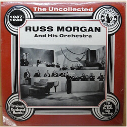 Russ Morgan And His Orchestra The Uncollected Russ Morgan And His Orchestra, 1937-1938 Vinyl LP USED