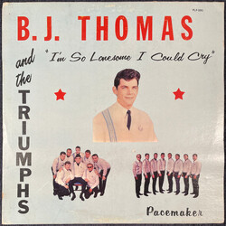 B.J. Thomas / The Triumphs (2) I'm So Lonesome I Could Cry Vinyl LP USED