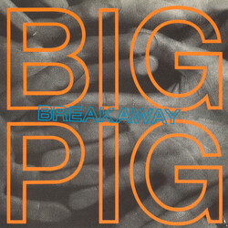 Big Pig Breakaway USED VINYL 7INCH 45 RPM SINGLE