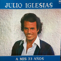 Julio Iglesias A Mis 33 Años Vinyl LP USED