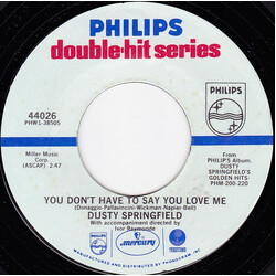 Dusty Springfield You Don't Have To Say You Love Me / All I See Is You USED VINYL 7INCH SINGLE 45 RPM